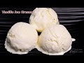 Easy Vanilla Ice Cream Homemade Vanilla Ice Cream Ice Cream Recipe