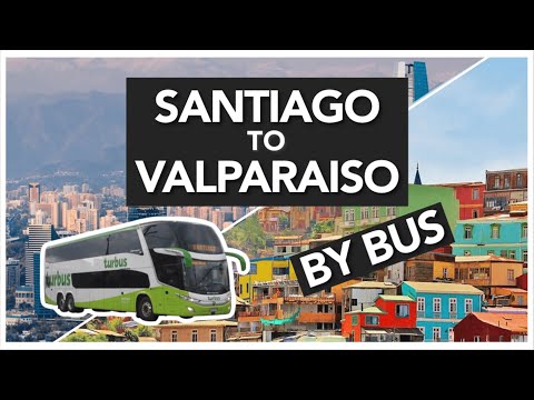 How to Get to Valparaiso From Santiago