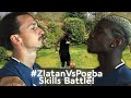 Zlatan vs Pogba Skills Battle 💎 The Grand Finale!