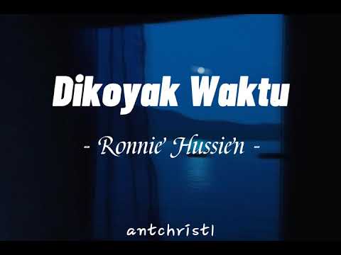Dikoyak Waktu - Ronnie Hussien