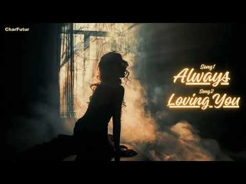 CharFutur - Always / Loving You