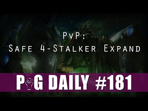 PvP - Safe 4-Stalker Expand - The PiG Daily #181