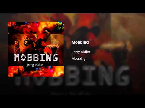 Jerry Didier - Mobbing ( Official Audio )