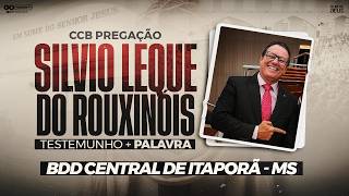 CCB SILVIO LEQUE - BDD CENTRAL ITAPORÃ - MS  (TESTEMUNHO + PALAVRA) 11/04/2026