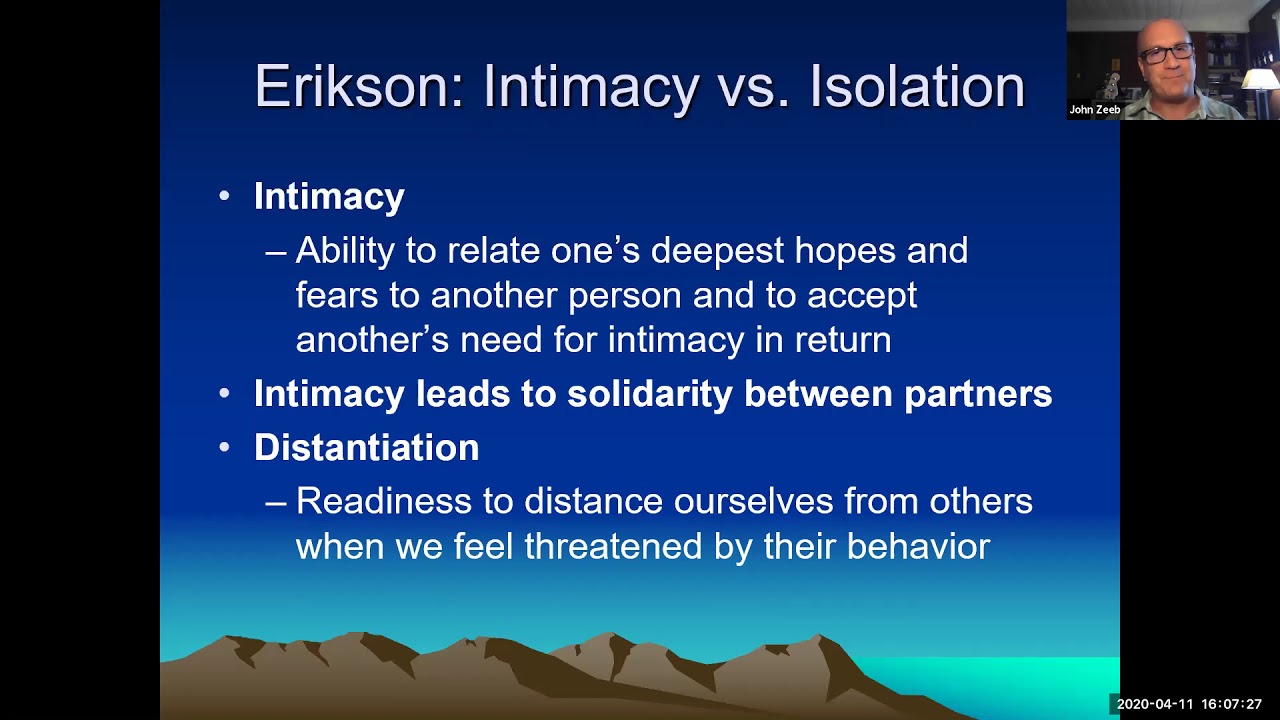 Erikson: Intimacy vs. Isolation
