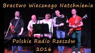 Bractwo Wiecznego Natchnienia - Studio Koncertowe Polskiego Radia Rzeszów