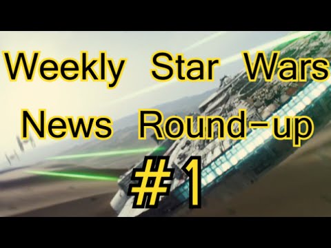 Force Friday takes over! - Weekly Star Wars News Round-up #1 Video