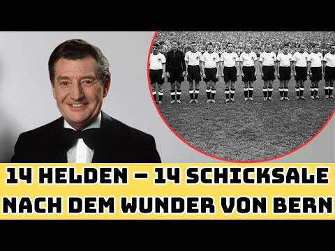 Was wurde aus den 14 Helden von Bern? – Die vergessenen Weltmeister von 1954