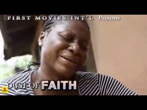 DUST OF FAITH {NEW MOVIE} - 2020 MOVIE|LATEST NIGERIAN NOLLYWOOD MOVIE