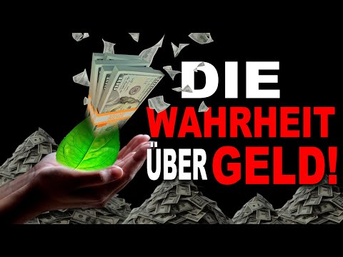 Die Wahrheit über unser Geldsystem und Warum du fast alles dafür tust!