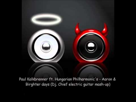 Paul Kalkbrenner ft. Hungarian Philharmonic's - Aaron & Birghter days (Dj. Chief mash-up)