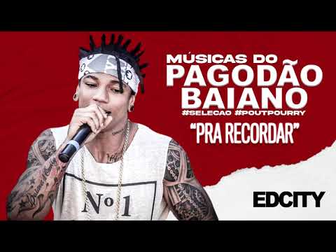 EDCITY • CD [SELEÇÃO] 100% PAGODÃO DA BAHIA • #2021 ♫