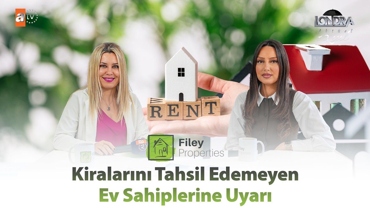 Kiralarını tahsil edemeyen ev sahiplerine uyarı… / Londra Aktüel 345. Bölüm