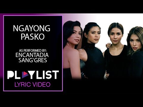 Playlist Lyric Video: ‘Encantadia’ Sang’gres – Ngayong Pasko