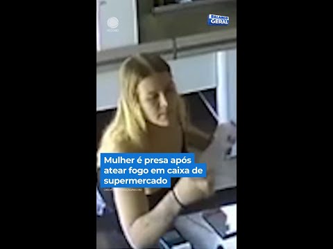 Mulher é presa após atear fogo em caixa de supermercado | #BalançoGeral #Shorts