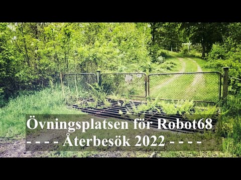 ÖVNINGSPLATSEN för Robot 68 (RB68) mellan BRÄKNE-HOBY och ÅRYD - Återbesök del 1 - 2022-05-29