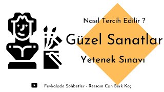 Güzel Sanatlar Fakültesi Tercihi Nasıl Yapılır?