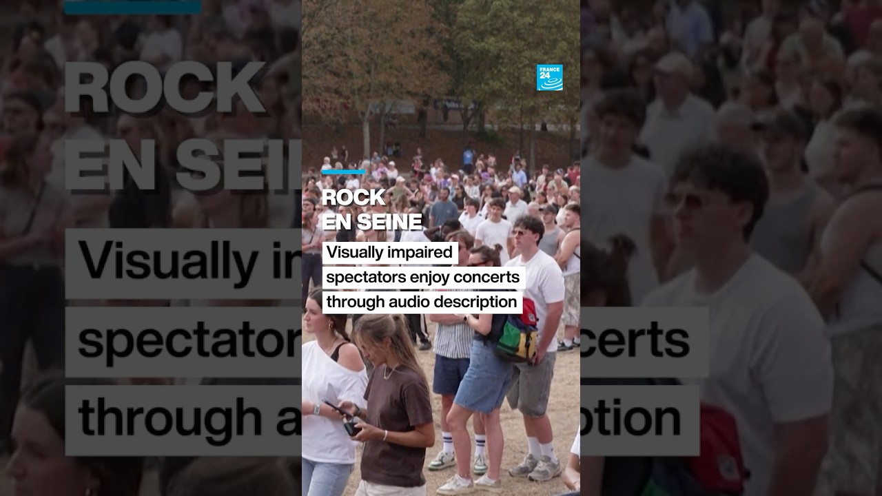Rock en Seine: Visually impaired spectators enjoy festival with audio description • FRANCE 24