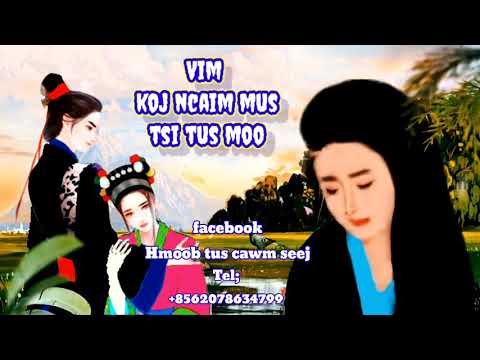 Vim koj ncaim mus tsis tu moo 16/10/2021