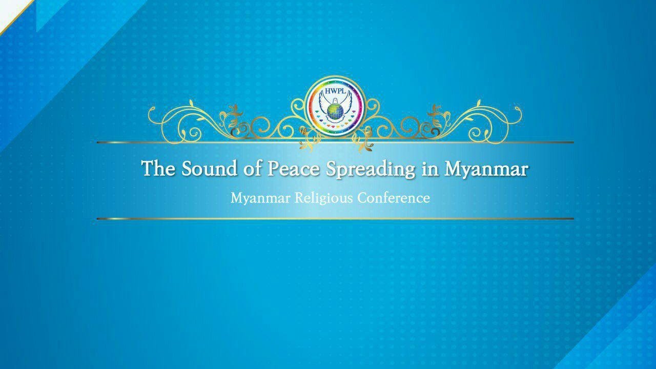 The Sound of Peace Spreading in Myanmar