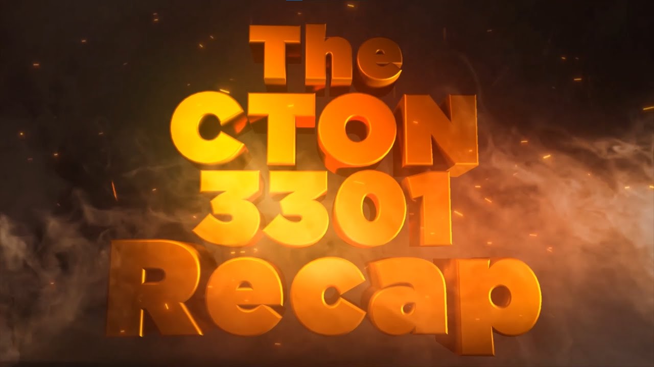 [FULL] The CTON3301 Recap