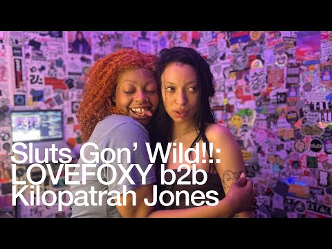 Sluts Gon’ Wild!! LOVEFOXY b2b Kilopatrah Jones @TheLotRadio  11-23-2025