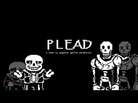 PLEAD [A short Sans VS. Papyrus animation]