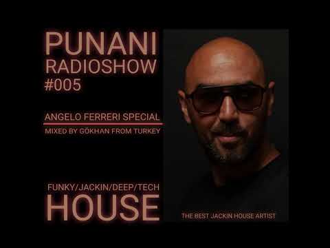 Punani Radioshow #005 Angelo Ferreri - Topic Special-Mixed By Gökhan From Turkey (30.11.2022)