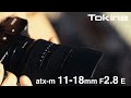 Tokina atx-m 11-18mm F2.8 E super wide angle zoom lens for Sony mirrorless cameras