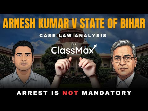 Arnesh Kumar v State of Bihar Explained | Guidelines on Arrests | Landmark Judgment in Hindi