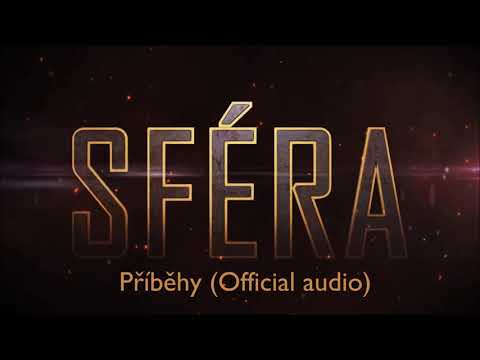Sféra - Sféra - Příběhy (Official audio)