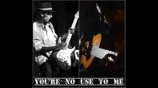 (You're) No Use To Me : Lokesh Bakshi Feat. Kalyaani