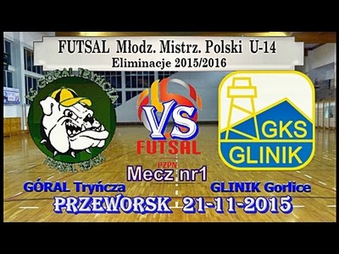 Skrót M-1. Futsal el.MMP U-14 GÓRAL Tryńcza 6:3(4:3) GLINIK Gorlice 2015-11-21