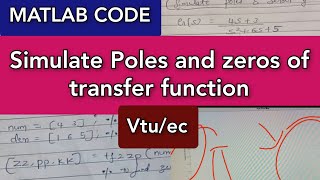 Simulate poles and zeros|matlab code|tranfer function|ec|control system|vtu|explained