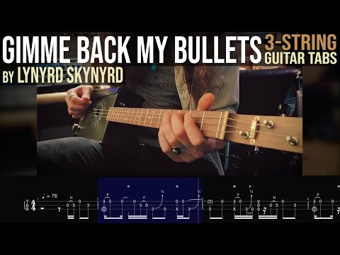 "GIMME BACK MY BULLETS" • Guitar TABS • 3-String Ammo Can Guitar • Lynyrd Skynyrd Cover