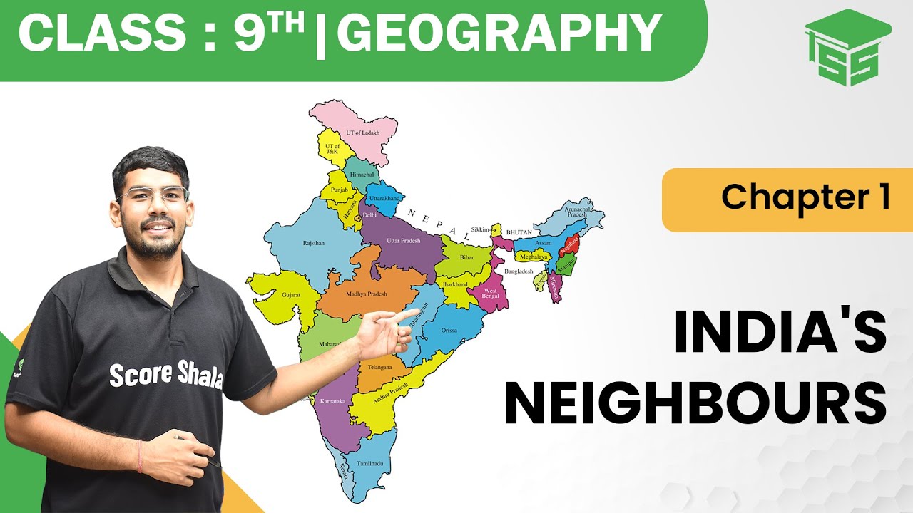 India's Neighbours || Chapter 1-India: Size and Location || Class 9 Geography