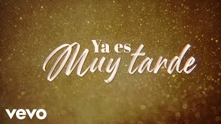 LA ARROLLADORA - YA ES MUY TARDE (VIDEO/LETRA)