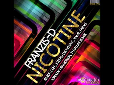 Franzis-D - Nicotine (Original Mix) [Insomniafm Records]