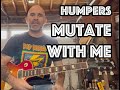 Mutate With Me The Humpers Guitar Lesson + Tutorial [WITH SOLO!]