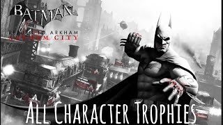 Batman: Return to Arkham - Arkham City - All Character Trophies