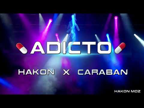 HAKON x CARABAN - ADICTO