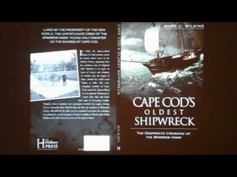 Cape Cod's Oldest Shipwreck: The Desperate Crossing of the Sparrow-hawk