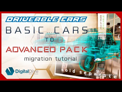 UE4 Drivable Cars: Basic to Advanced Migration Tutorial - Bring our compatible cars to Advanced Pack