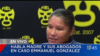 Madre de Emmanuel González asegura que su hijo está bien tras 24 días bajo cuidado federal en Texas
