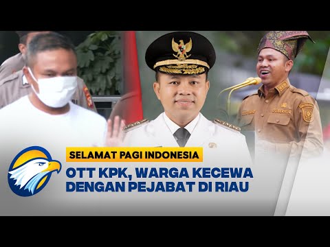 KPK OTT Gubernur Riau Abdul Wahid  - [Selamat Pagi Indonesia]