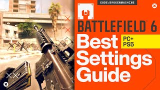 BEST Battlefield 6 SETTINGS Guide! (PS5, XBOX, PC)
