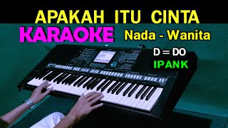 Download lagu APAKAH ITU CINTA - IPANK | KARAOKE Nada Wanita mp3 Download lagu APAKAH ITU CINTA - IPANK | KARAOKE Nada Wanita mp3