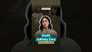 Download lagu 🔴 PROFIL ADHISTY ZARA DI TERPA ISU HAMIL? mp3