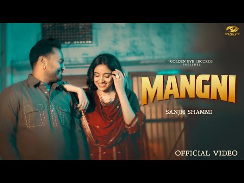 Mangni | Sanjh Shammi | Bloody Beat | Latest New Punjabi Video 2025