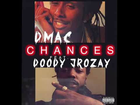 DMAC - Chances Freestyle (feat.) DoodyJrozay